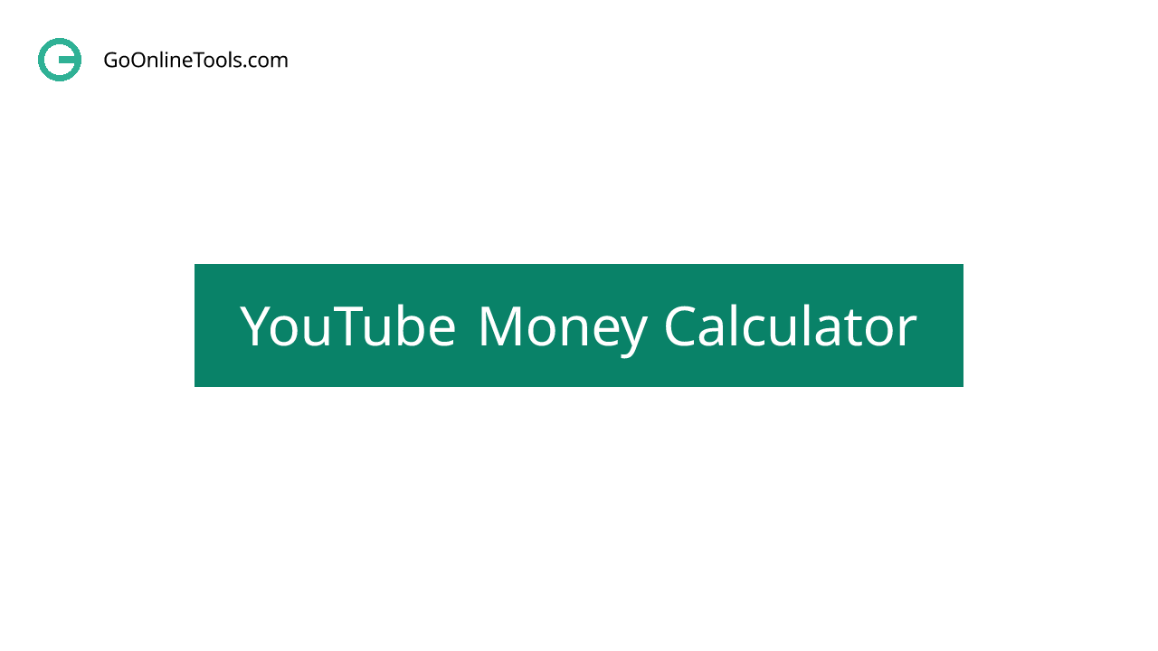 Free  Money Calculator from Your Channel 